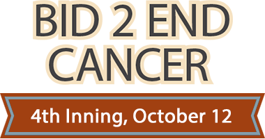 October 12 Bid 2 End Cancer | Fourth Inning #784 October 12 Bid 2 End Cancer | Fourth Inning #784