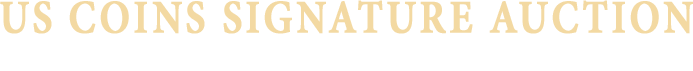 2020 November 19 - 22 US Coins Signature Auction #1321 2020 November 19 - 22 US Coins Signature Auction #1321