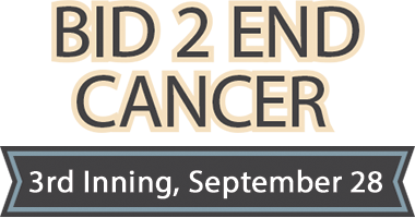 August 29 Bid 2 End Cancer | First Inning #781 August 29 Bid 2 End Cancer | First Inning #781