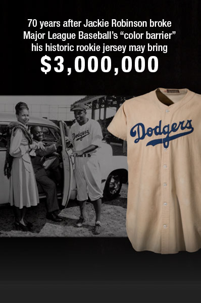 70 years after Jackie Robinson brokeMajor League Baseball’s “color barrier”his historic rookie jersey may bring$3,000,000
