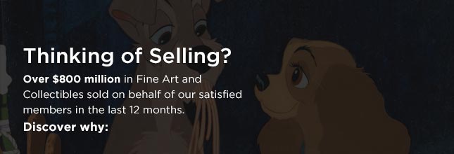 Thinking of Selling? Over $900 million in Fine Art and Collectibles auctioned on behalf of our satisfied members in the last 12 months. Discover why: Thinking of Selling? Over $900 million in Fine Art and Collectibles auctioned on behalf of our satisfied members in the last 12 months. Discover why: