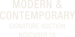 November 19 Modern & Contemporary Art Signature Auction - #8019 November 19 Modern & Contemporary Art Signature Auction - #8019