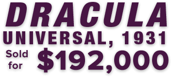 Dracula (Universal, 1931) sold for $192,000