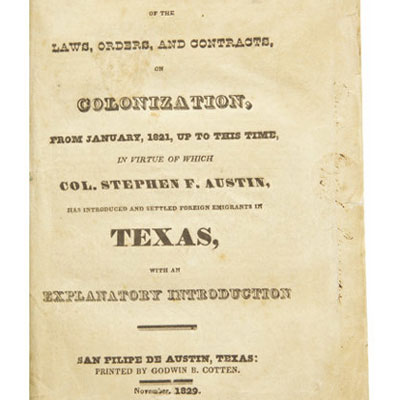 Stephen Austin: Translations of the Laws, Orders, and Contracts, on Colonization