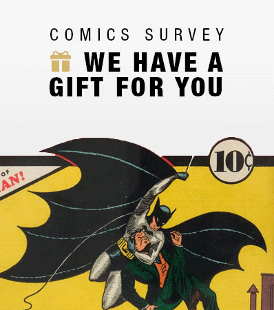 Comics Survey | We have a gift for you. 