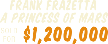 Frank Frazetta A Princess of Mars Painting Original Art (1970) sold for $1,200,000