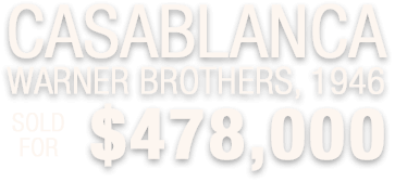 Casablanca (Warner Brothers, 1946) Sold for $478,000