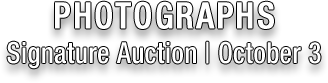 October 3 Photographs Signature® Auction #8220