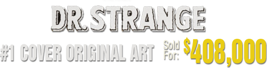 Doctor Strange #1 Cover Original Art  Sold for $408,000