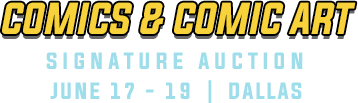 June 17 - 19 Comics & Comic Art Signature Auction - Dallas #7244
