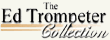 The Ed Trompeter Collection