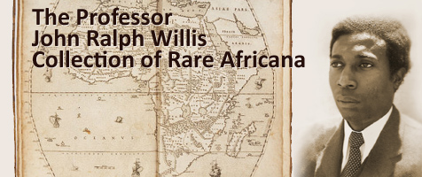 The Professor John Ralph Willis Collection of Rare Africana